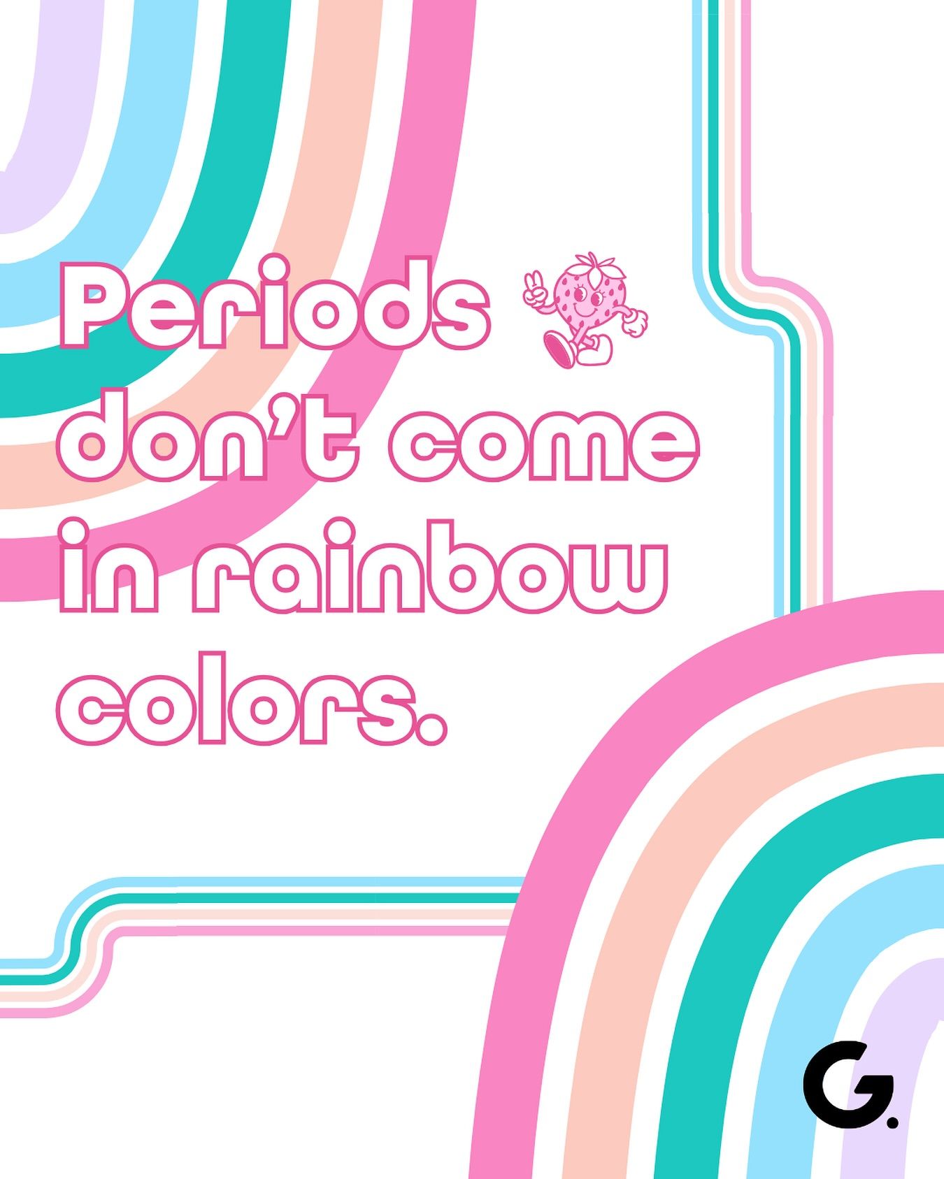 Instagram post: Rainbow metaphor supports inclusive period message