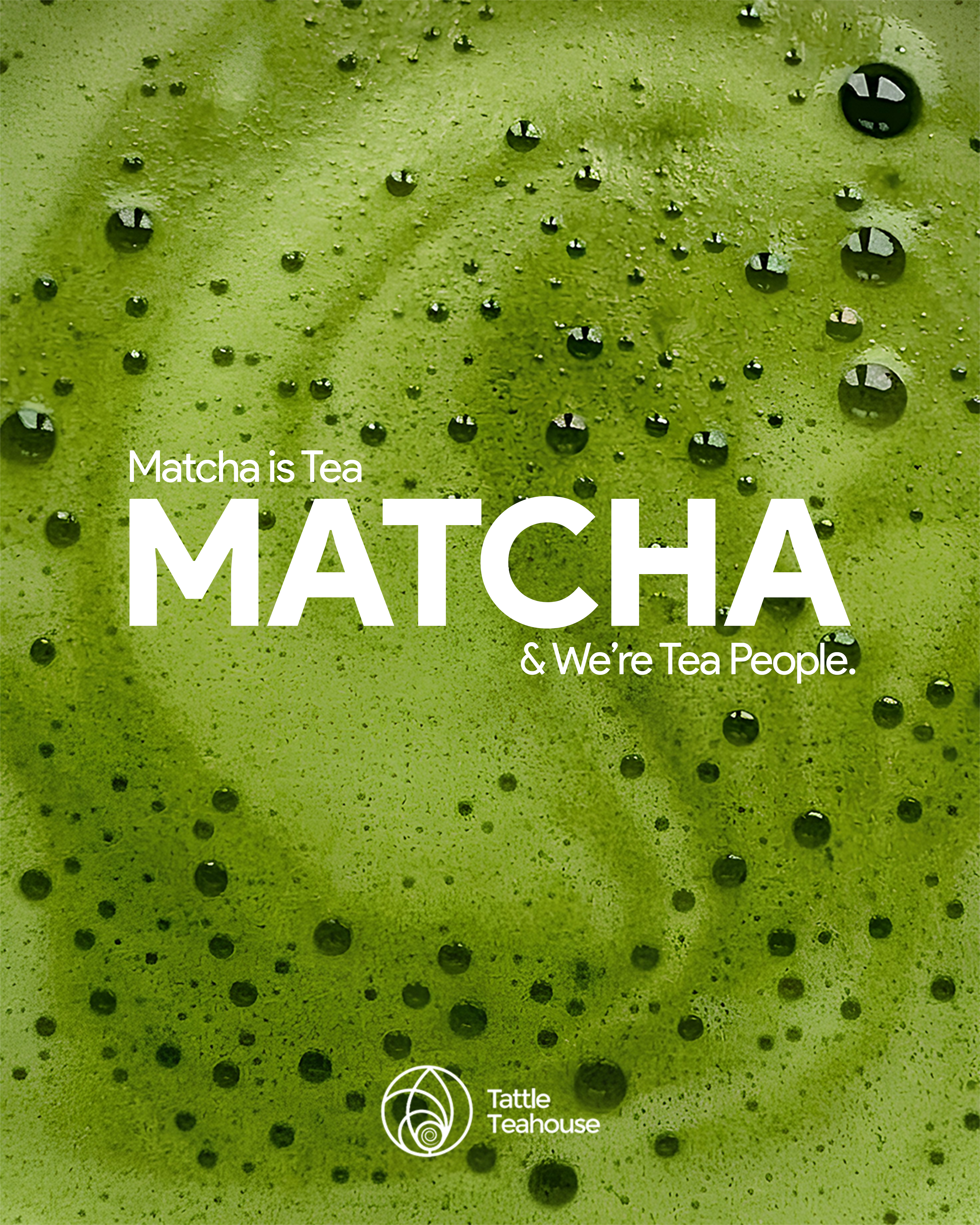 Instagram post: Matcha foam texture, 'We're Tea People' pun