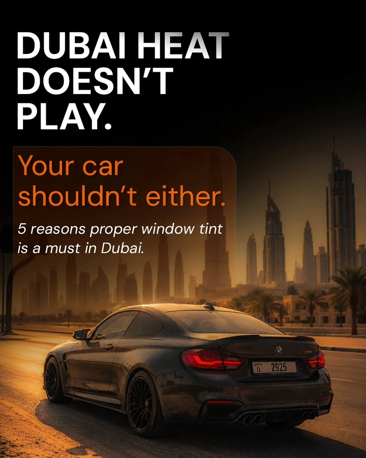 Window Tinting & Car Wraps creative ad: Witty Dubai heat positioning concept