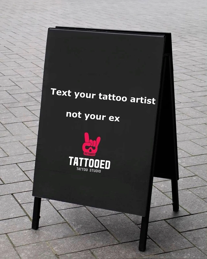 Tattoo Studios creative ad: Witty 'text your tattoo artist' sign