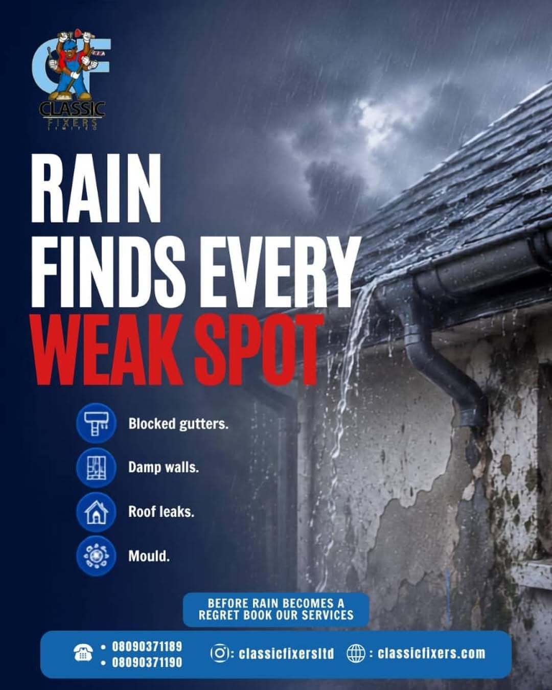 Instagram post: Rain finds weak spots copy concept