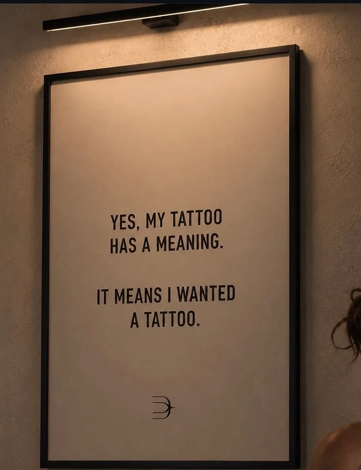 Tattoo Studios creative ad: Witty 'my tattoo means I wanted one' copy