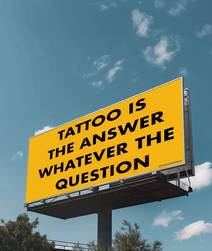 Tattoo Studios creative ad: Witty billboard: tattoo is the answer