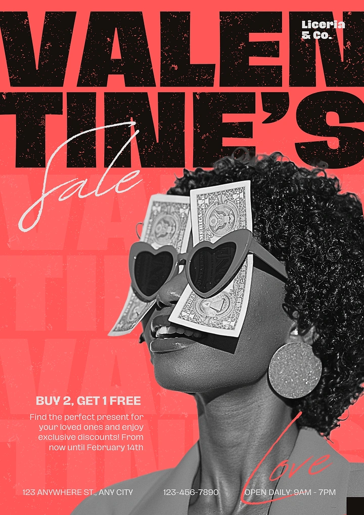 Valentine's Day creative ad: B&W woman in heart sunglasses with dollar bills over her eyes