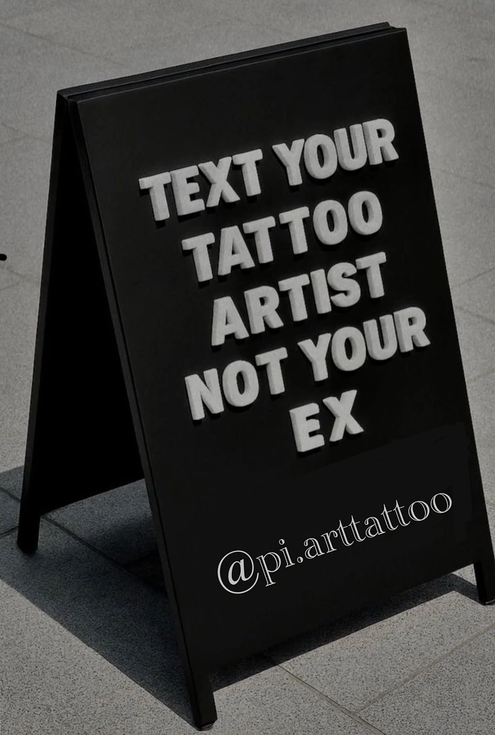 Tattoo Studios creative ad: Witty 'text your artist, not ex' sign