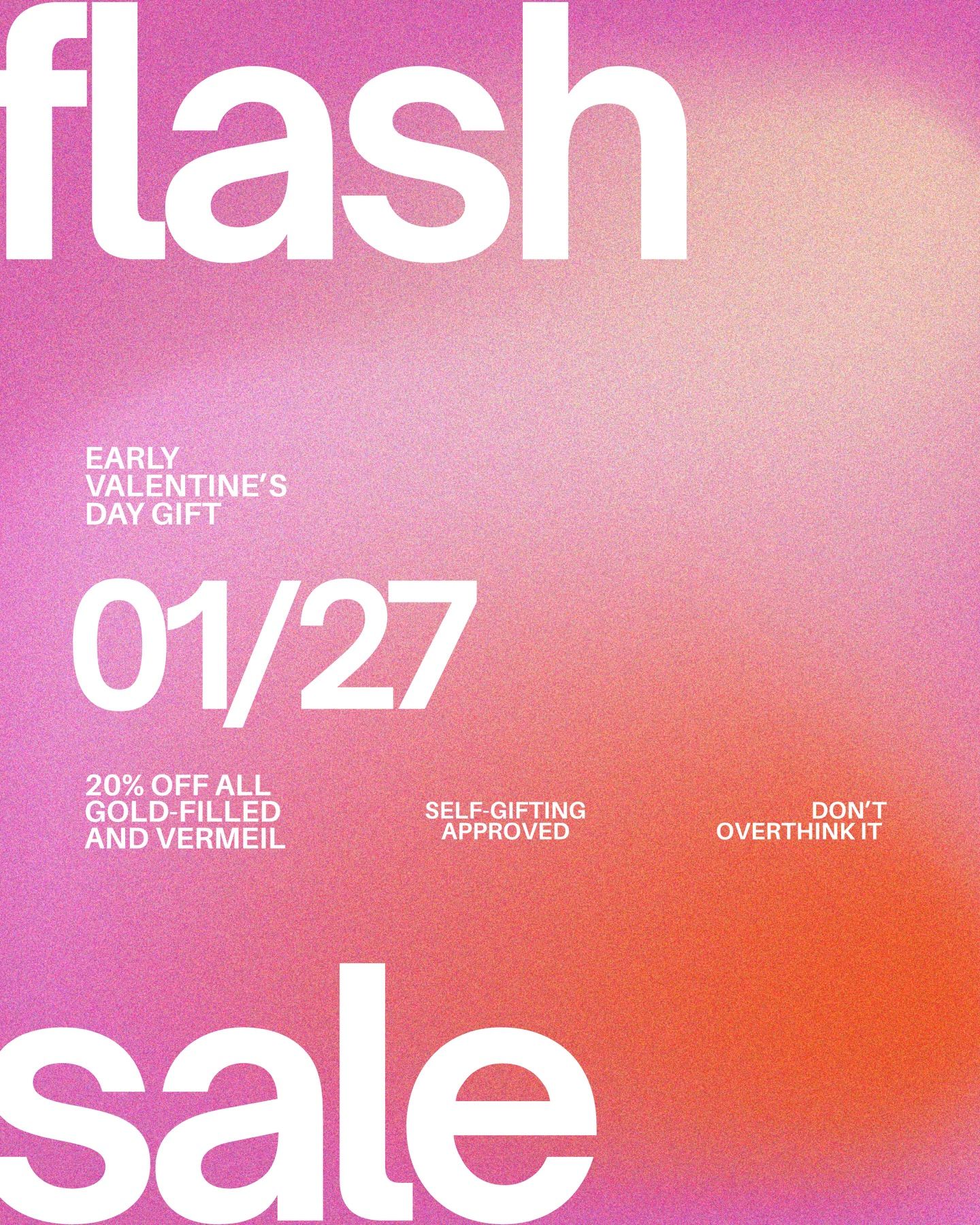 Valentine's Day Instagram post: Grainy pink-orange gradient with giant sale type