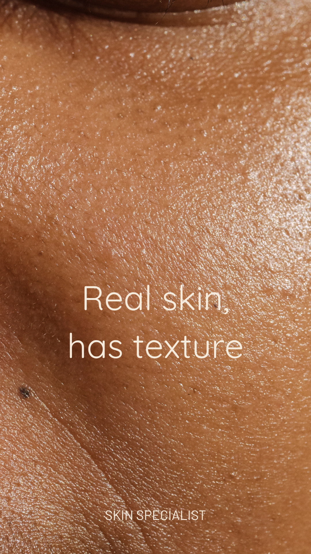 Story: Macro skin texture, honest copy
