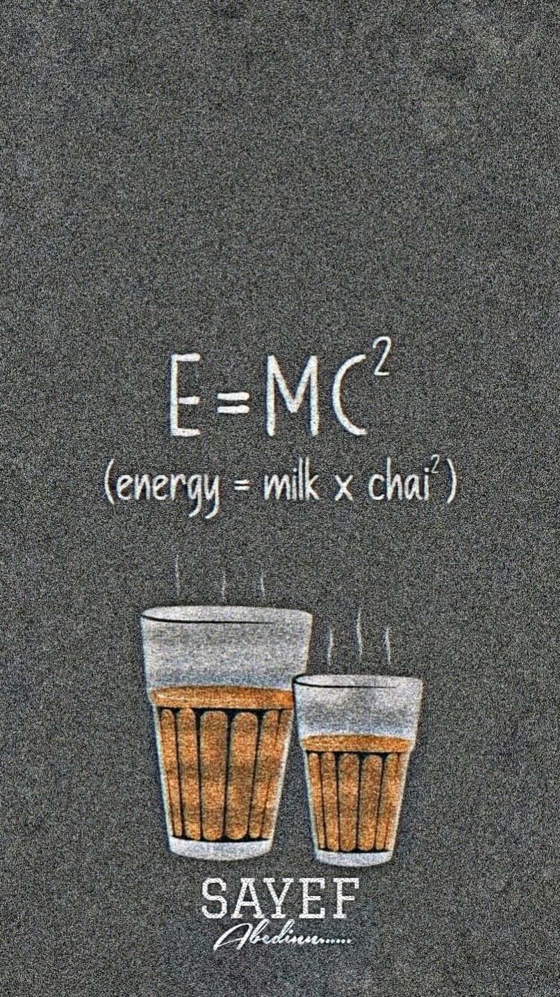 Story: E=MC² energy equals milk times chai