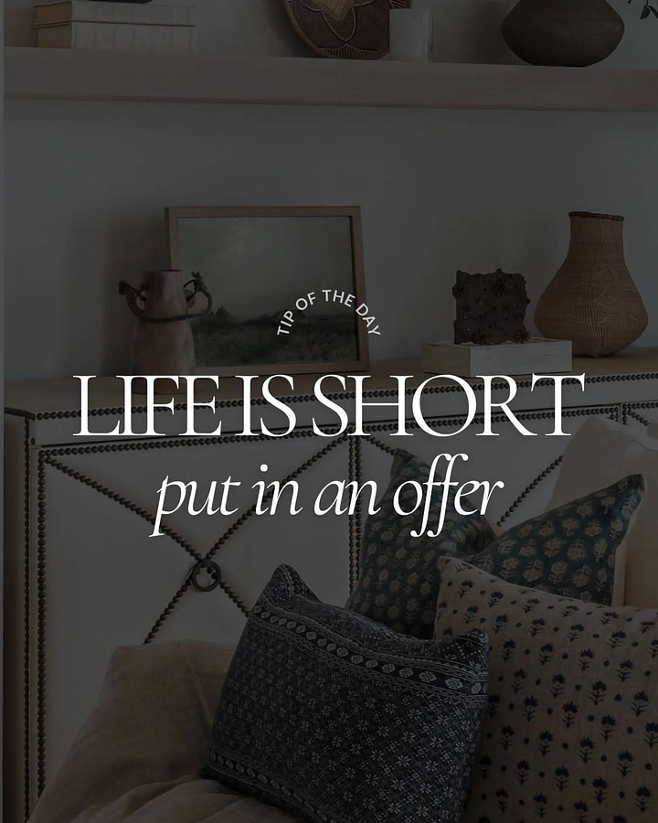 Real Estate Agents creative ad: Witty copy: 'Life is short, put in an offer'