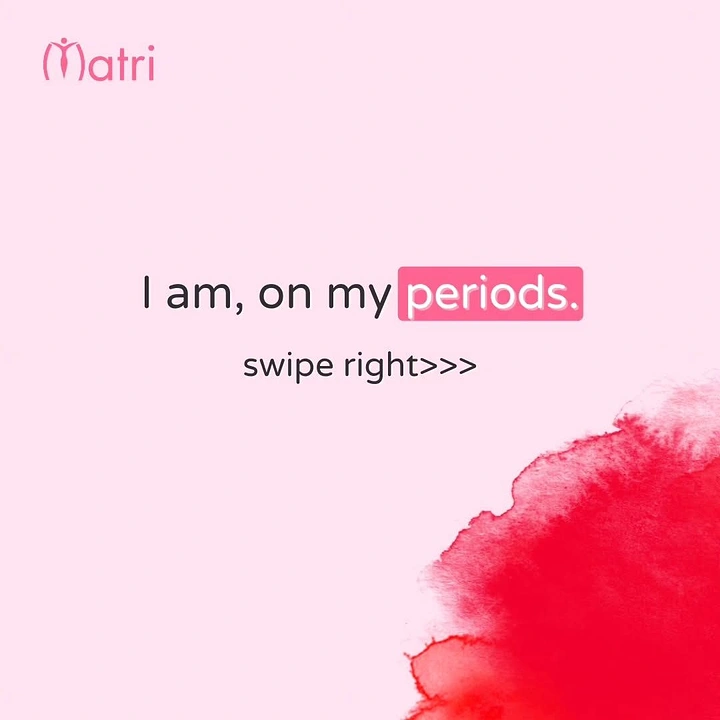 Period Care & Feminine Hygiene creative ad: Swipe-right dating metaphor for periods