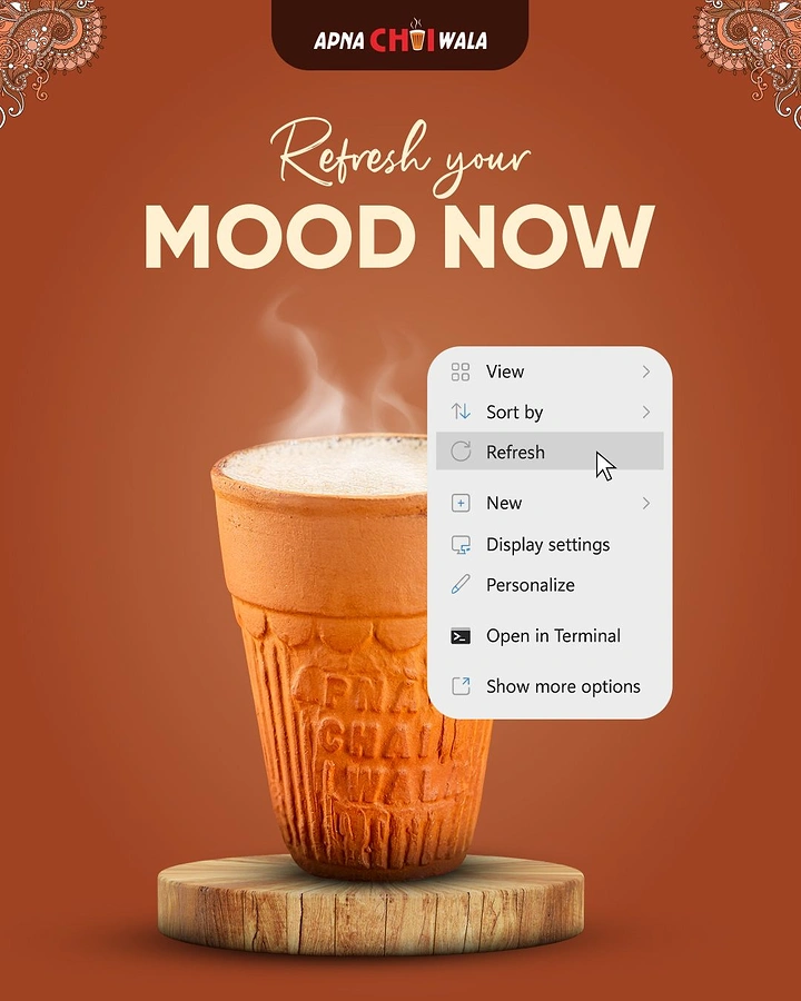 Tea & Chai Brands creative ad: Steaming clay kulhad chai with a computer right-click menu on Refresh