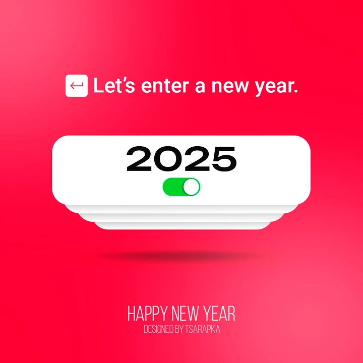 New Year creative ad: Stacked white UI card with 2025 and a green toggle switched on
