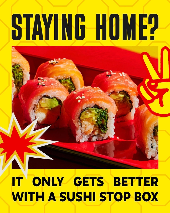 Sushi & Japanese Restaurants creative ad: Home-stay copy supports sushi stop-box idea