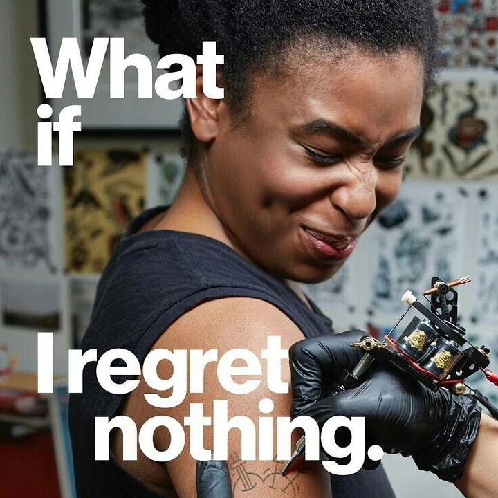 Tattoo Studios creative ad: 'What if I regret nothing' witty wince