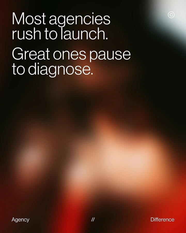 Agency creative ad: Blurred image embodies pause-to-diagnose copy