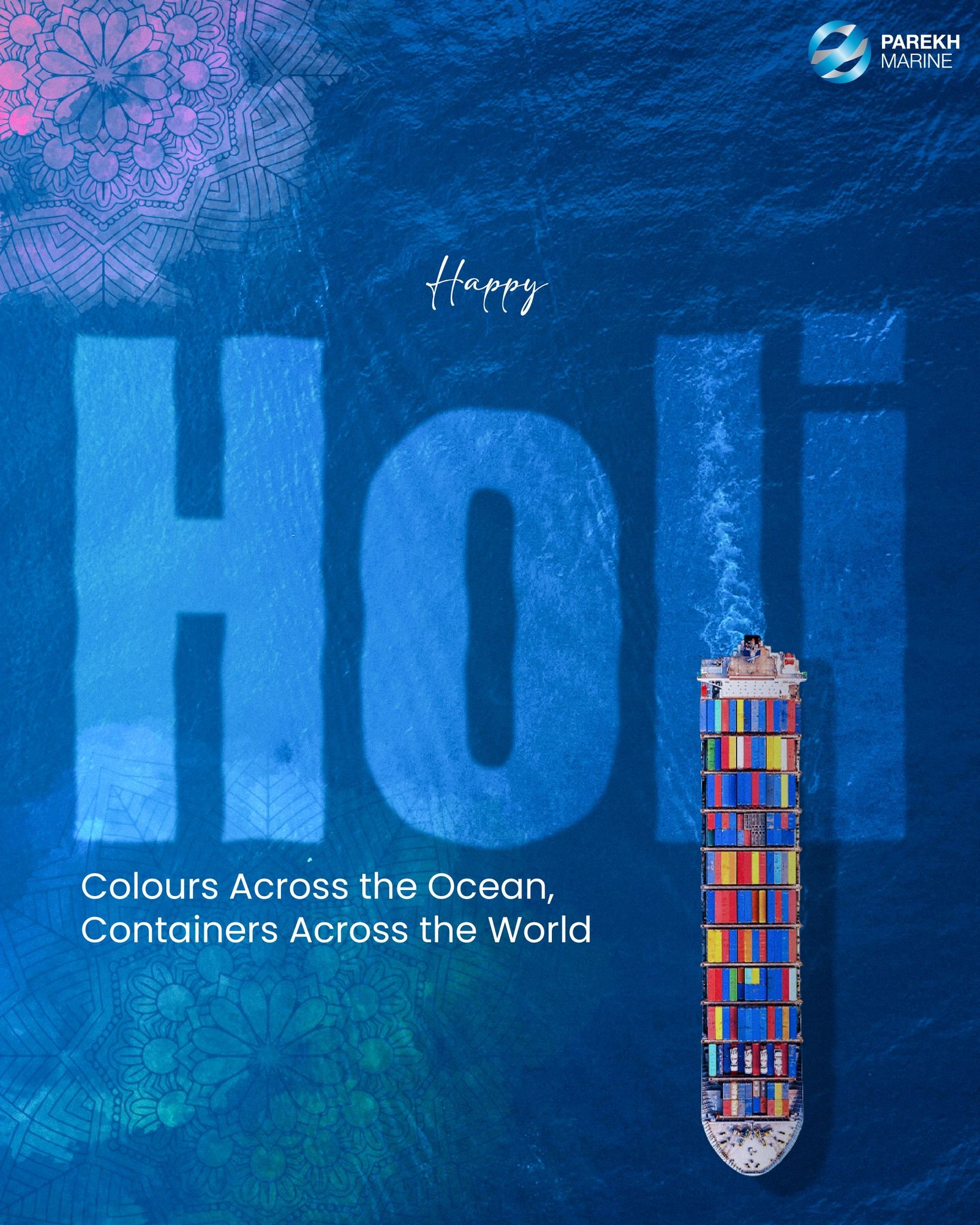 Holi Instagram post: Top-down view of a container ship carrying colourful containers, forming the letter i in a giant word set into the ocean