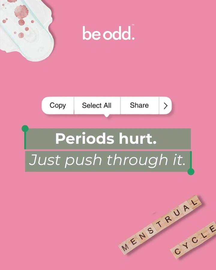 Period Care & Feminine Hygiene creative ad: Text-selection interface reframes period pain