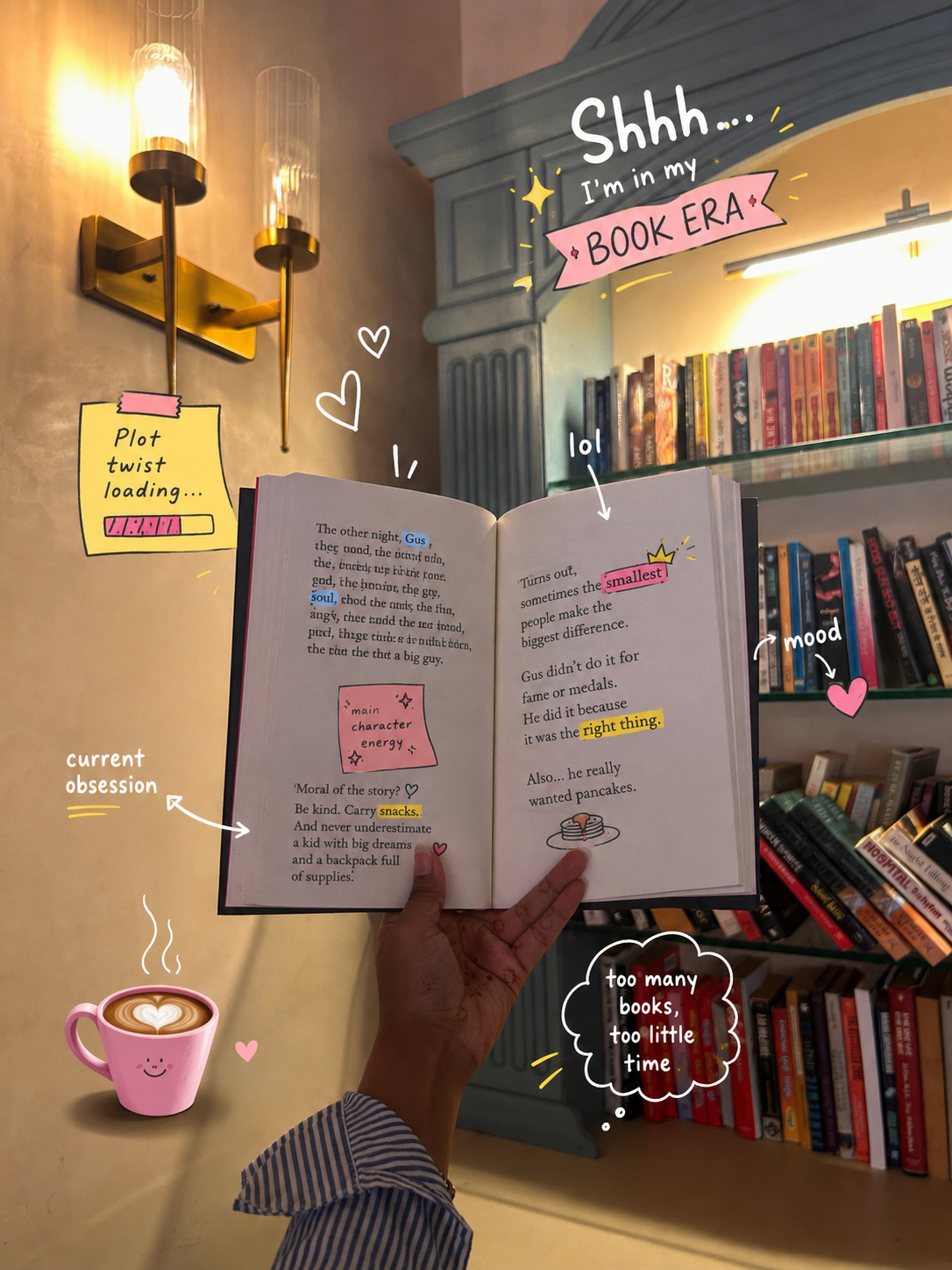 Doodle annotations: 'Shhh I'm in my book era'