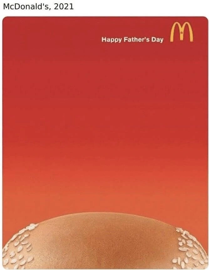 Father's Day creative ad: Top of a sesame burger bun cropped to read as a bald dad's head