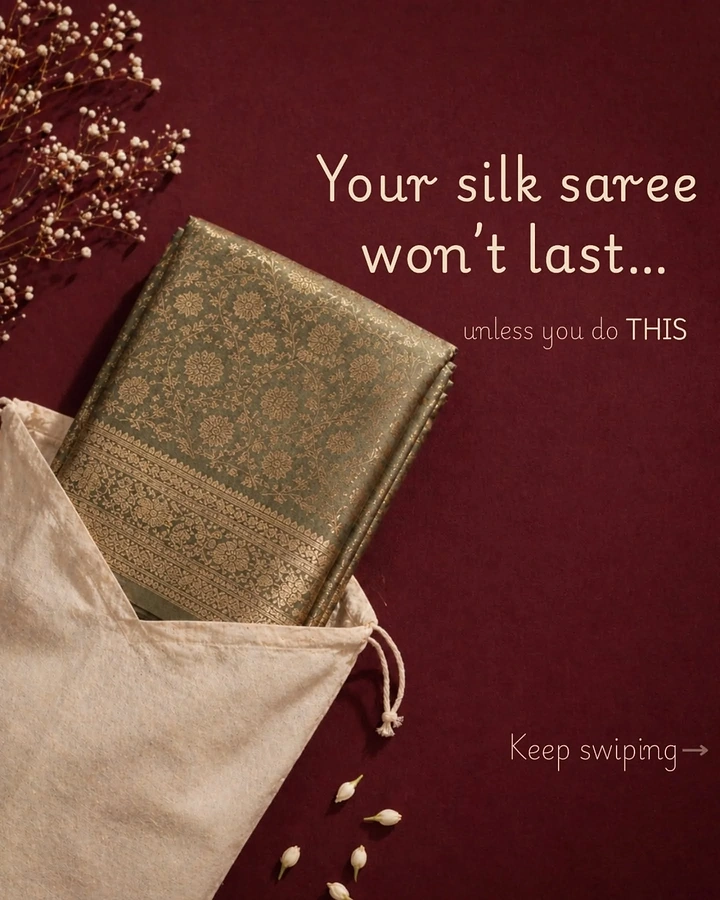 Ethnic Wear & Sarees creative ad: Care-tip hook copy, elegant silk flatlay