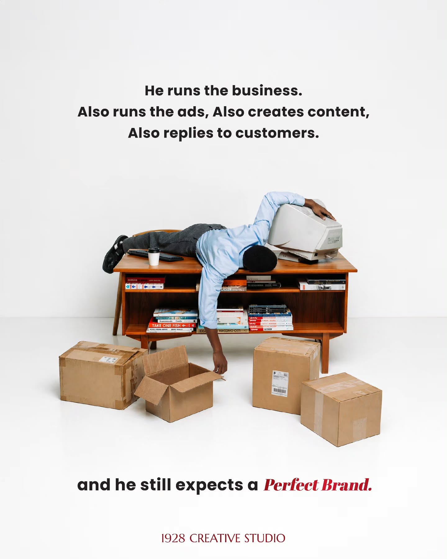 Exhausted founder doing everything, witty copy