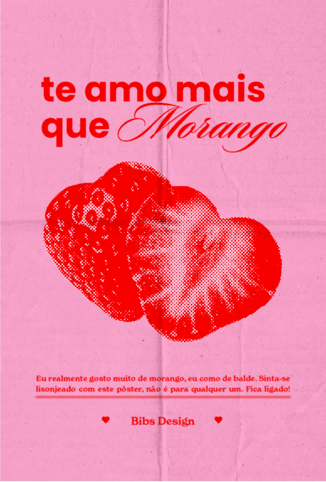 Valentine's Day Poster: Red halftone strawberry halves on crumpled pink paper