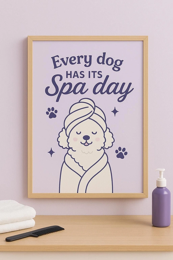 Pet Grooming creative ad: 'Every dog has its Spa day' pun poster