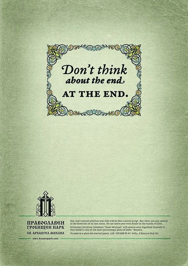 Funeral Services creative ad: Witty 'Don't think about the end' cemetery ad