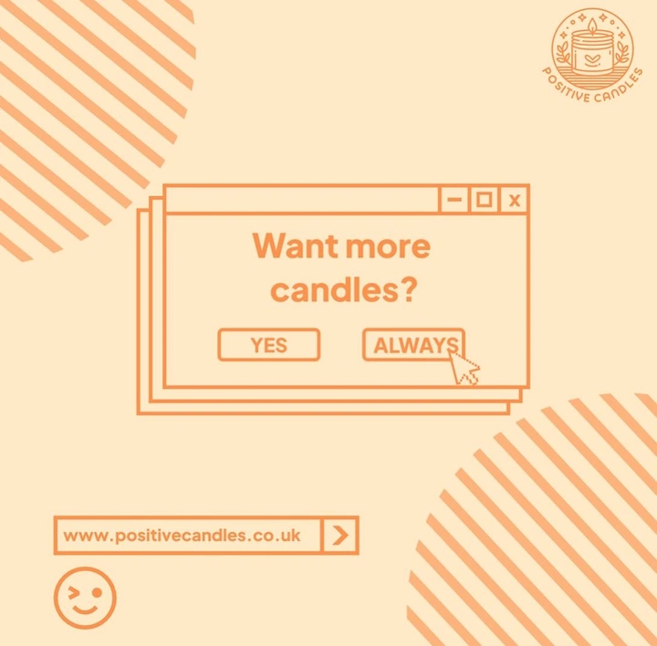 Candles & Home Fragrance creative ad: Pop-up dialog 'Always' button, witty copy