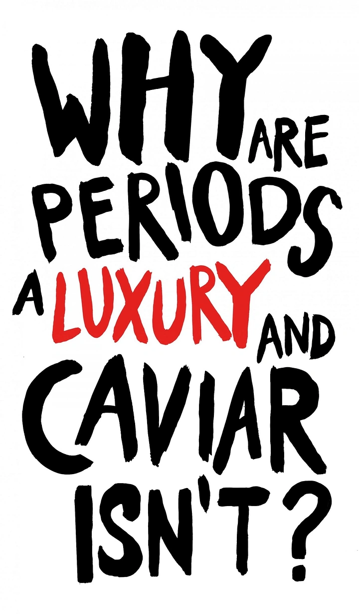 Period Care & Feminine Hygiene creative ad: Hand-brushed protest question about period poverty