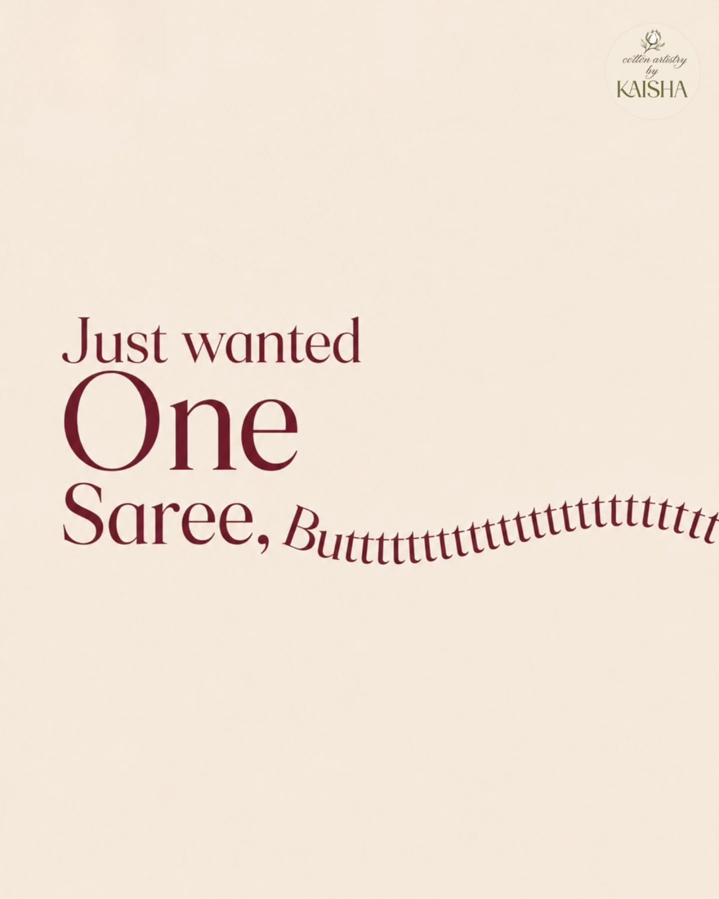 Instagram post: 'One saree, but' stretched witty typography, slide 1