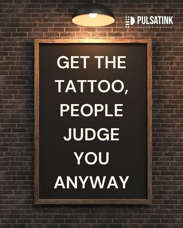 Tattoo Studios creative ad: Letterboard quip: people judge you anyway