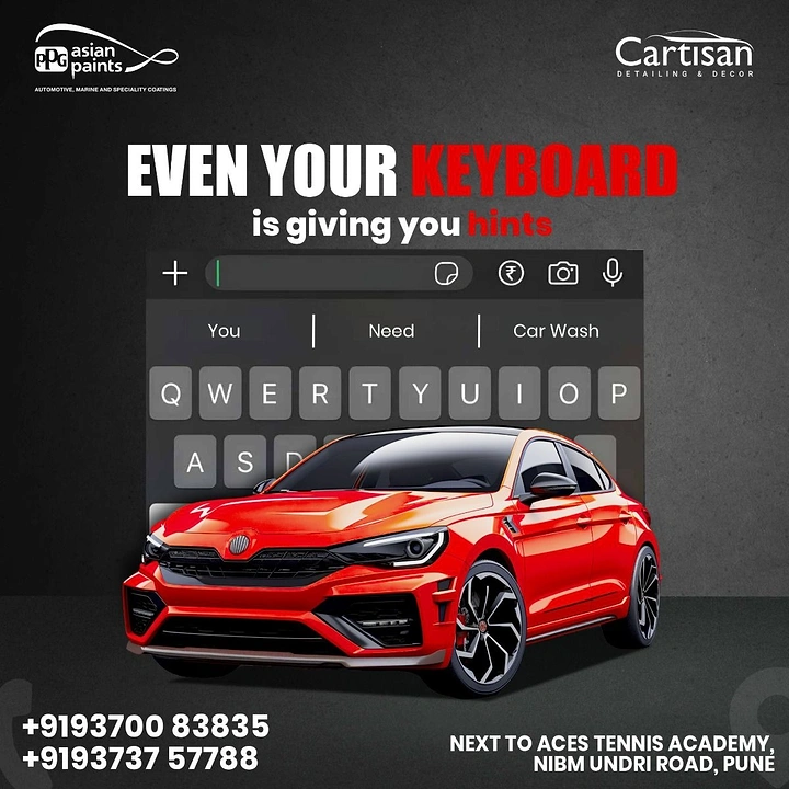 Car Wash & Detailing creative ad: Keyboard autocomplete hints 'You Need Car Wash'