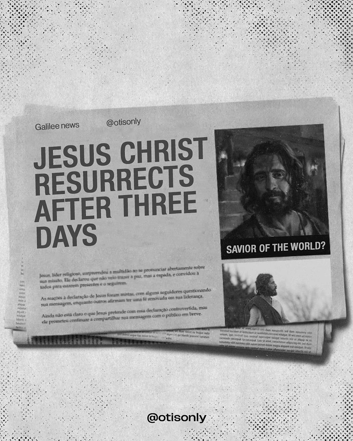 Easter creative ad: Stacked newspaper with a resurrection headline and Jesus photos