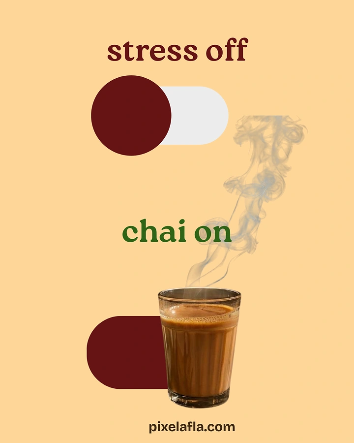 Tea & Chai Brands creative ad: Toggle switch stress off, chai on