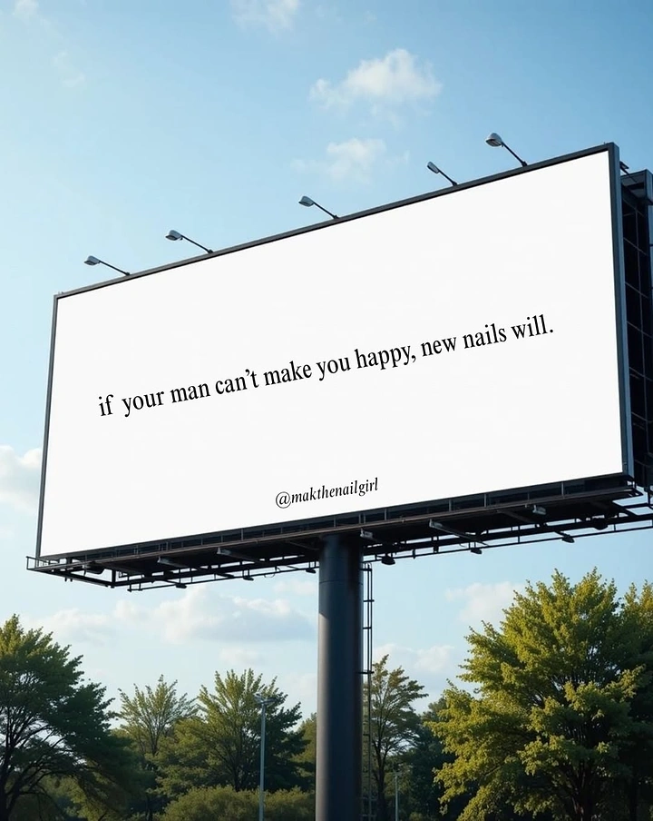Nail Salons creative ad: Witty copy-only billboard about new nails