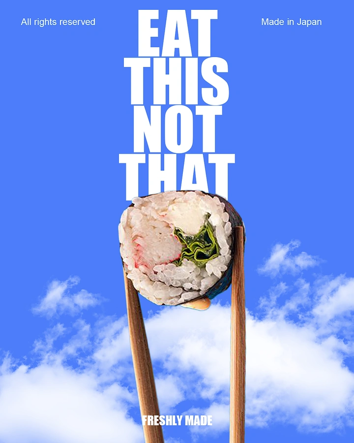 Sushi & Japanese Restaurants creative ad: Witty eat-this-not-that product framing
