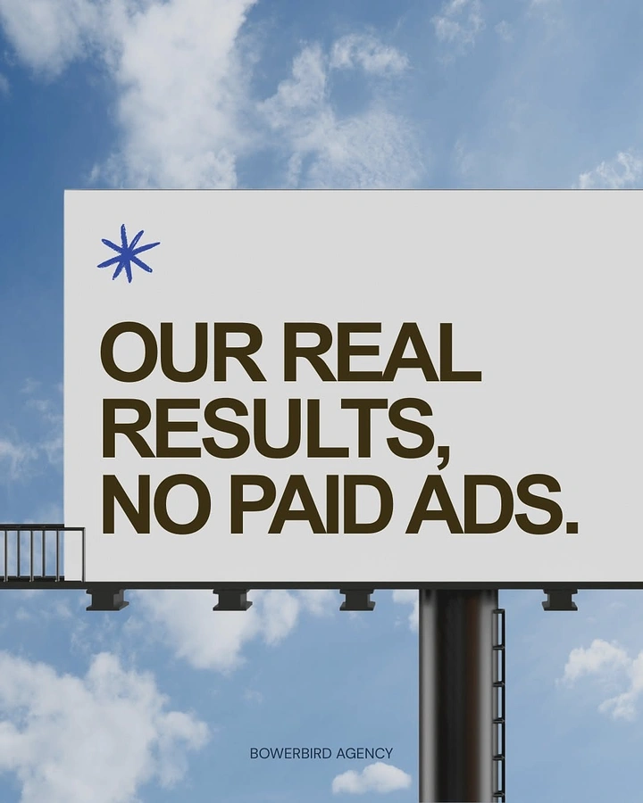Agency creative ad: Billboard boasting no paid ads irony