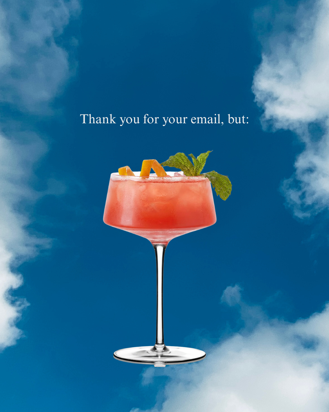 Instagram post: Sky scene turns rejection copy into cocktail idea