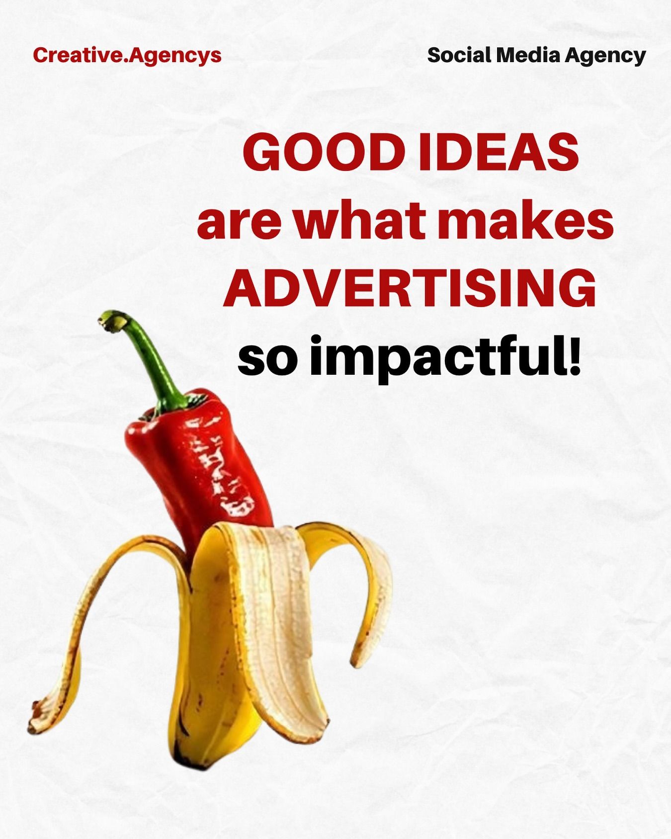 Chili peeled like banana: surprising idea metaphor