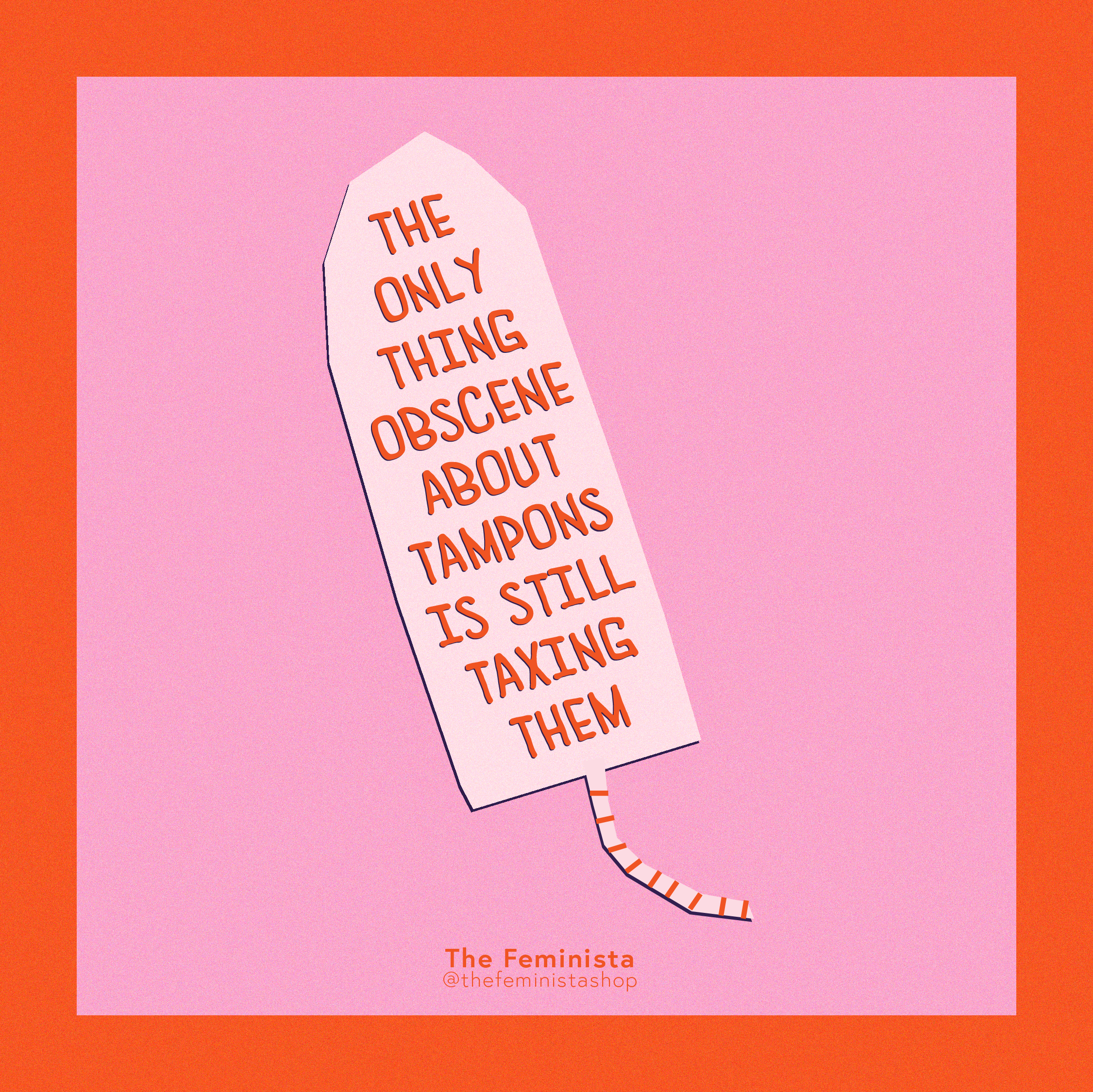 Instagram post: Tampon-shaped sign delivers sharp social message