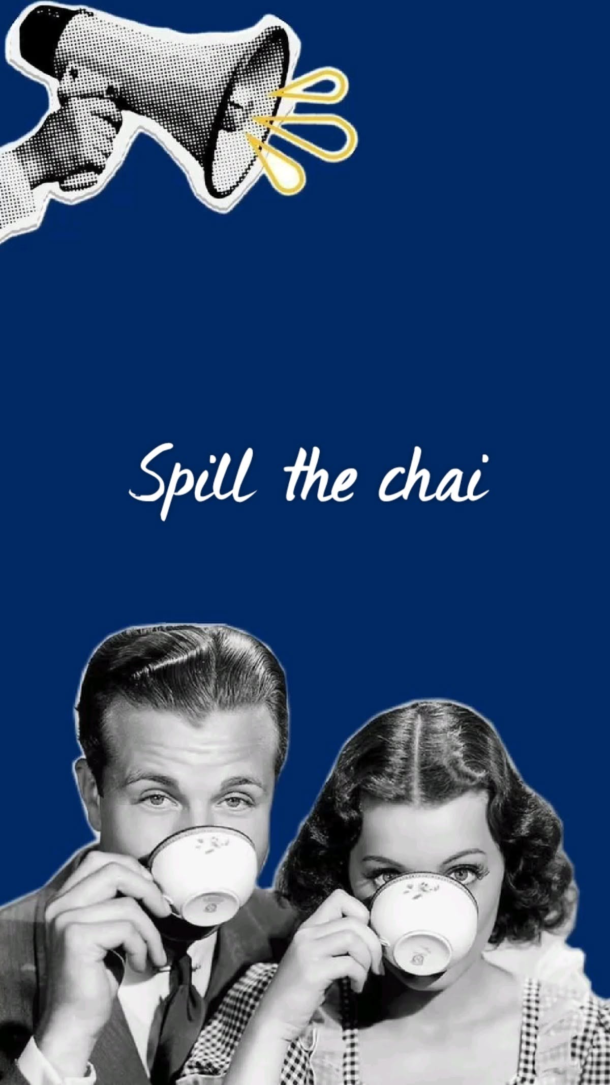 Story: 'Spill the chai' retro collage pun