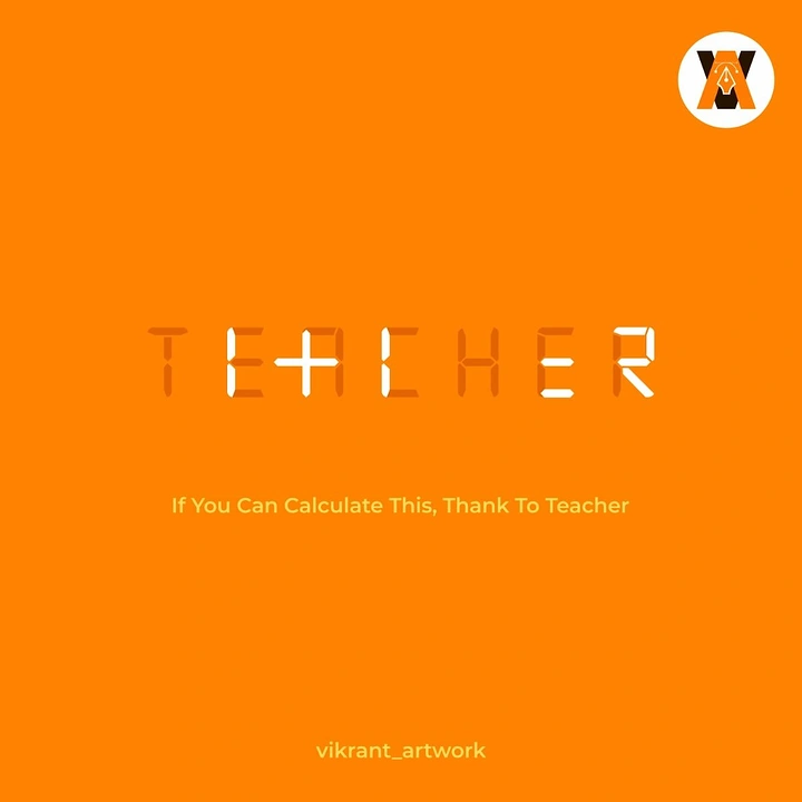 Teachers Day creative ad: TEACHER spelled in calculator digits hiding a sum