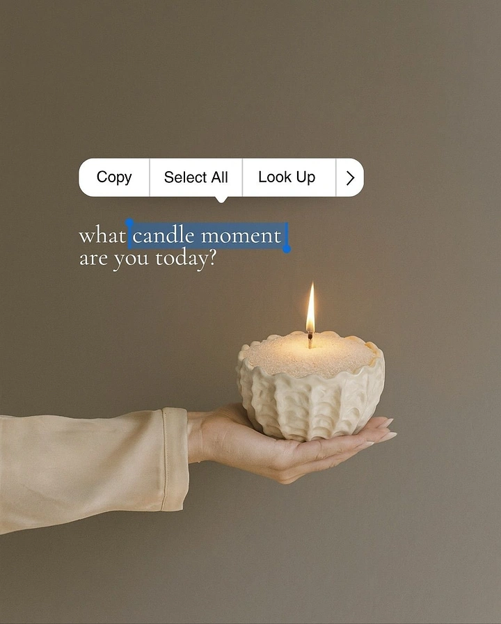 Candles & Home Fragrance creative ad: Text-selection UI 'candle moment' copy