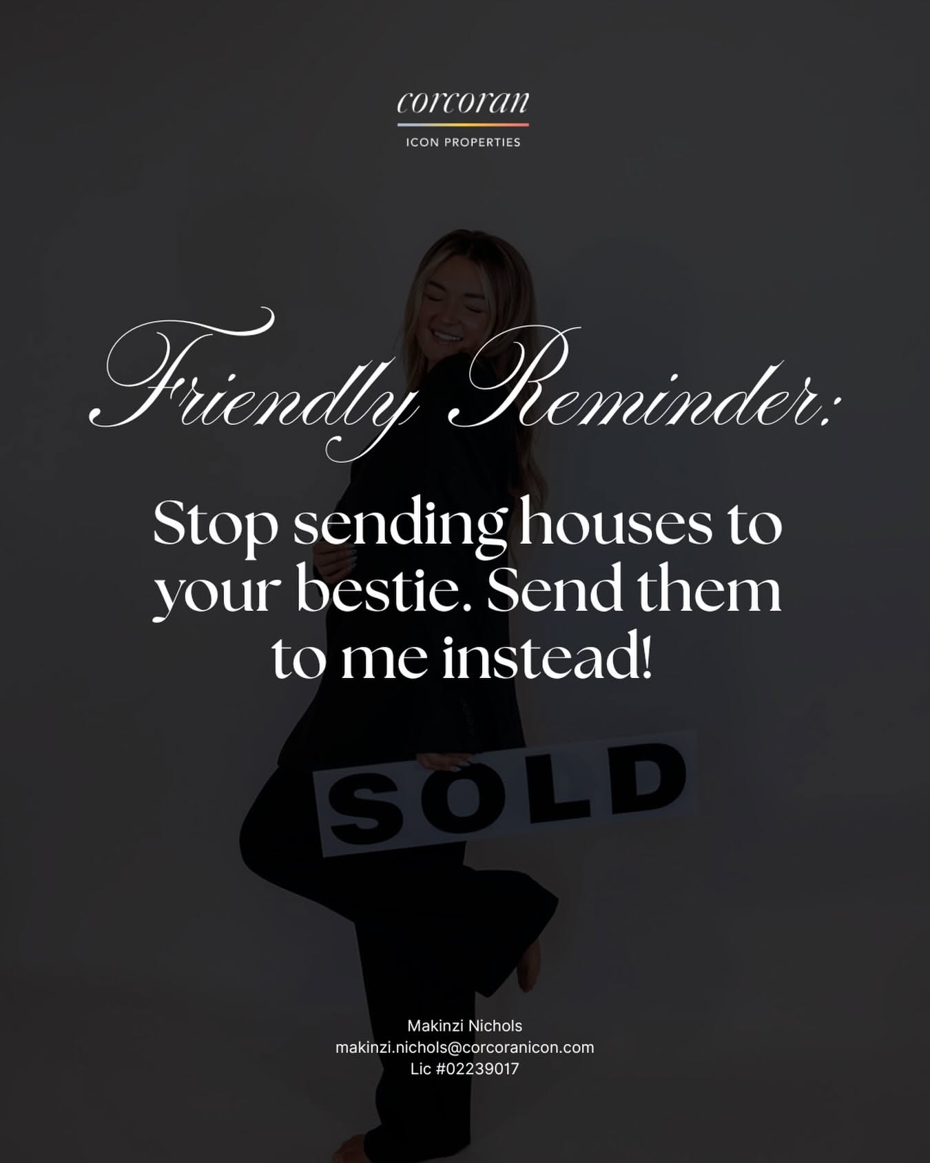Instagram post: Witty copy: send houses to me, not bestie